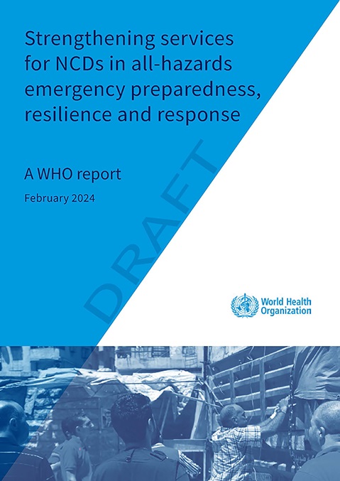Strengthening services for NCDs in all-hazards emergency preparedness, resilience and response