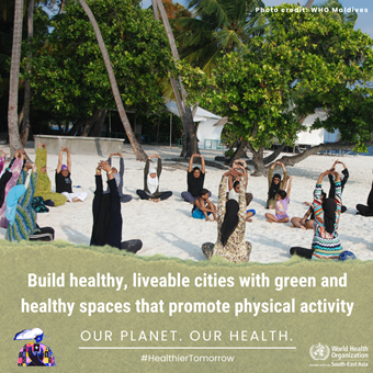 Build healthy, liveable cities with green and healthy spaces that promote physical activity